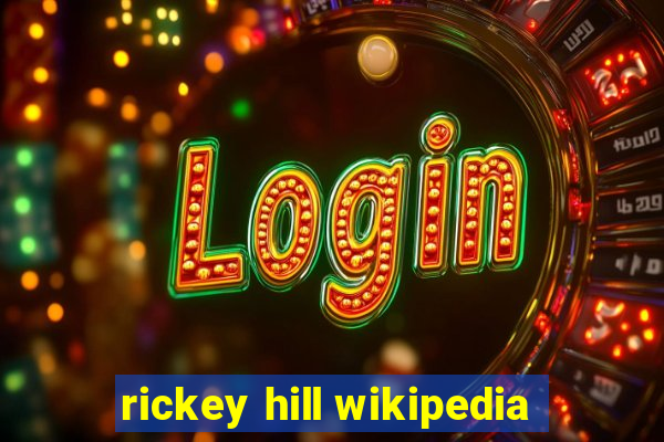 rickey hill wikipedia